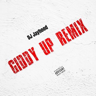 Giddy Up (Remix) - Single