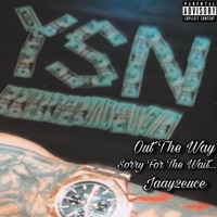 Out The Way (Sorry For The Wait) - Single - Jaay2euce