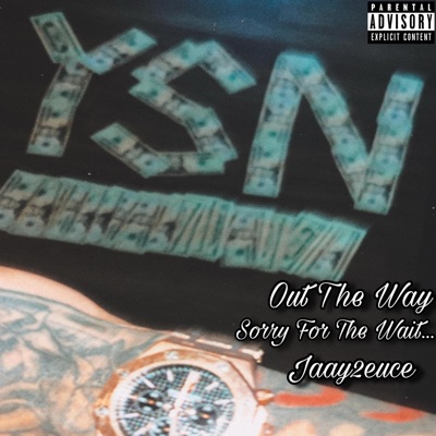 Out The Way (Sorry For The Wait) - Single