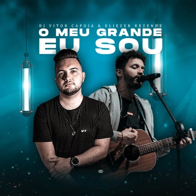 O Meu Grande Eu Sou - Single