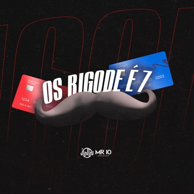 Os Bigode É 7 (feat. DJ OLIVEIRA PROD) - Single