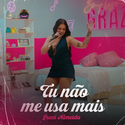 Tu Não Me Usa Mais - Single