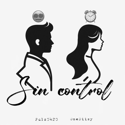 Sin Control (feat. OneDiizy) - Single