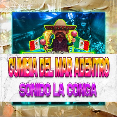 Rolas Sonideras INC - Cumbia del Mar Adentro, Sonido la Conga