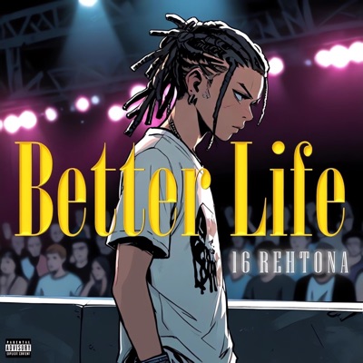 Better Life - Single