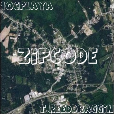 Zip Code (feat. 1ocplaya) - Single