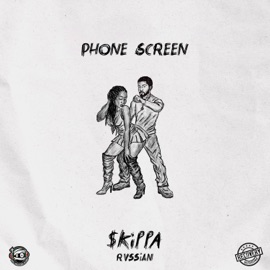 Phone Screen Skippa & Rvssian