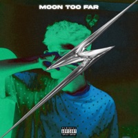 Moon Too Far - Single - DDXVIL