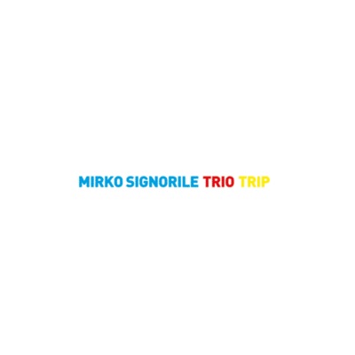 Trio Trip (feat. Francesco Ponticelli & Enrico Morello)