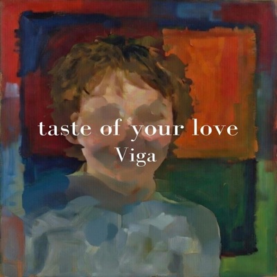 taste of your love - Single