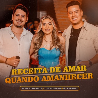 Receita de Amar / Quando Amanhecer (Ao Vivo) - Single