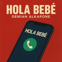 HOLA BEBE - Single - Demian Alkapone