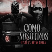 Como Nosotros (feat. Bryan Omega) - Single - Eyl3r
