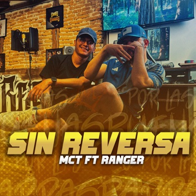 Sin Reversa (feat. Ranger) - Single
