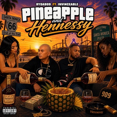 Pineapple And Hennessy (feat. Invinceable) - Single