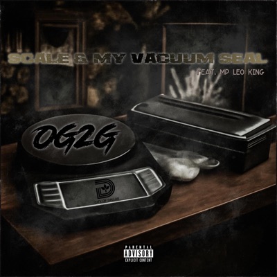 SCALE & MY VACUUM SEAL (feat. MP Leo King) - Single