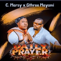 DAILY PRAYER (feat. Gthree Mayami) - Single - C.Marsy