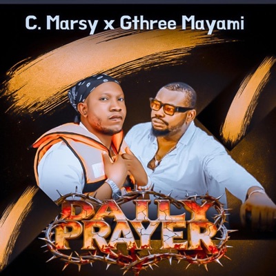 DAILY PRAYER (feat. Gthree Mayami) - Single