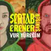 Vur Yüreğim