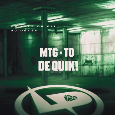 Mtg - Tô de Quik! - Single