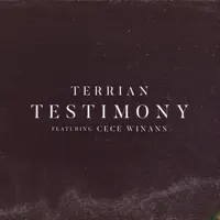 TERRIAN — TESTIMONY FEAT. CECE WINANS