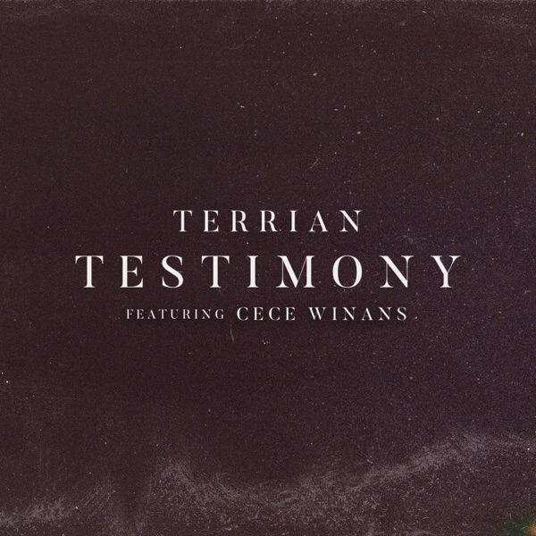 Album cover for Testimony (feat. CeCe Winans) - Single by Terrian
