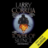 Tower of Silence (Unabridged) - Larry Correia