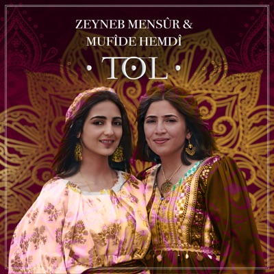 Zeyneb Mensûr & Mufîde Hemdî - Tol