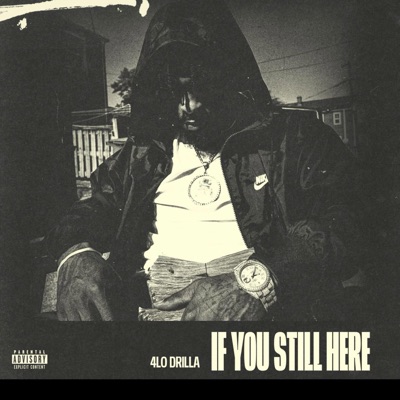 If You Still Here ...