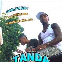 Tanda - Single - Darlyn Nay, Hansel El De La H & LA TREINTA RD