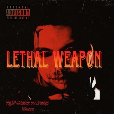 Lethal Weapon (feat. Bizzy Bone) - Single