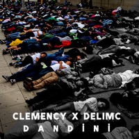 Dandini (feat. DeliMC) - Single - Clemency