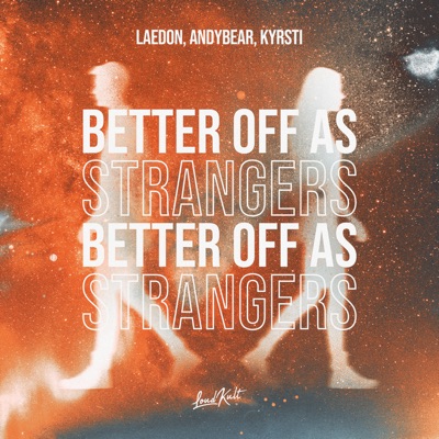 Better Off As Strangers - Single