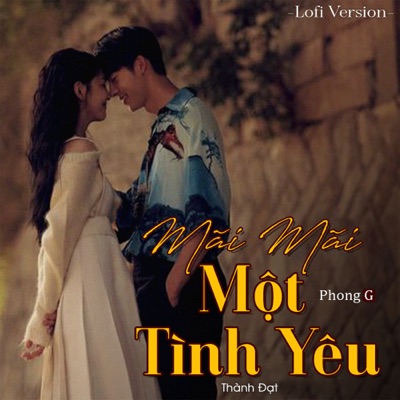 Mãi Mãi Một Tình Yêu (Lofi Version) - Single