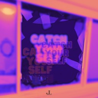Catch Your Self - Single - Jordan Lewis