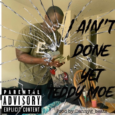 I ain't done yet