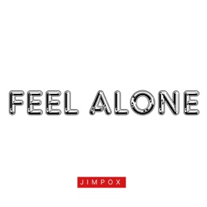 Feel Alone (feat. Big P, Team 41)