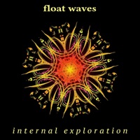 Internal Exploration - Single - Float Waves