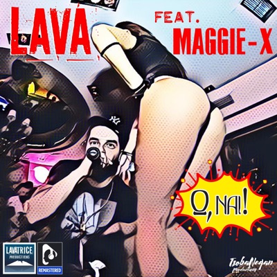 O, nai! (feat. MAGGIE-X) [Remastered 2025] - Single