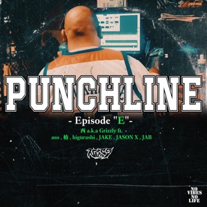 Punch Line (feat. aso, TSUBAKI, higurashi, JAKE, JASON X & JAB) [Remix]
