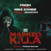 Masked Killa (feat. Mike Zombie) - Single