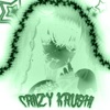 CRAZY KRUSH! (Remixes) - Single