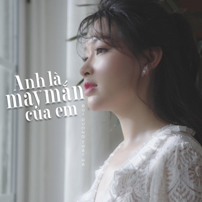 Anh Là May Mắn Của Em - Single