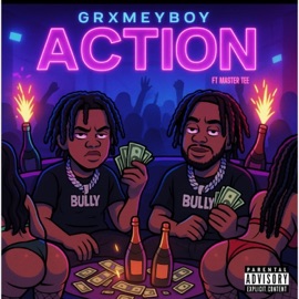 Action (feat. Master Tee) GrxmeyBoy