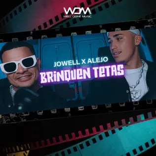 Alejo & Jowell – Brinquen Tetas – Single (2025)