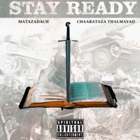 Stay Ready (feat. Chaarataza Thalmayad) - Single - Matazadach