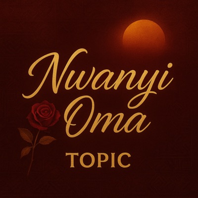 Nwanyi Oma - Single