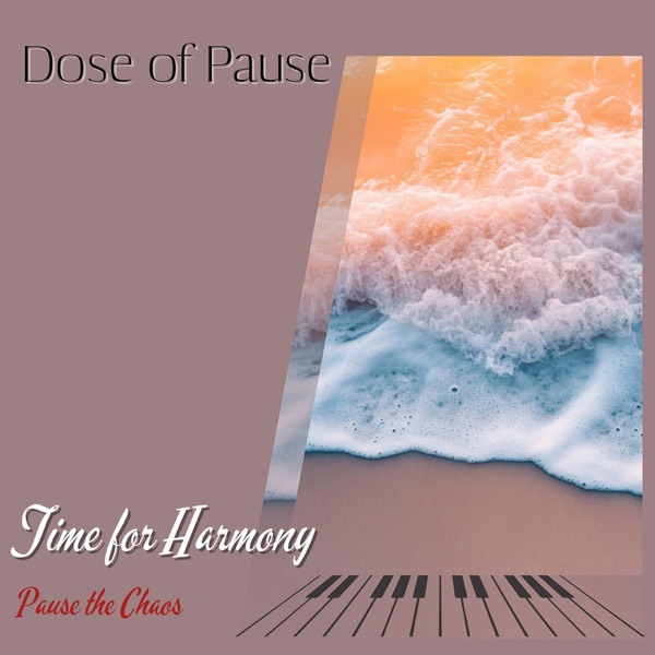 Time for Harmony: Pause the Chaos - EP