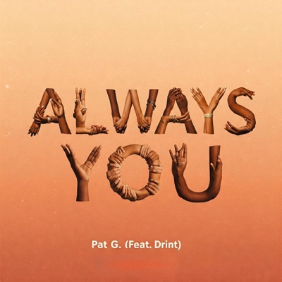 Always You (feat. Drint) - Single