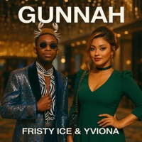 Gunnah (feat. Yviona) - Single - Fristy ice